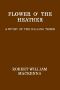 [Gutenberg 46769] • Flower o' the Heather: A Story of the Killing Times